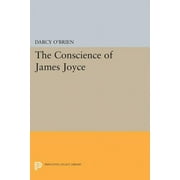 Princeton Legacy Library: The Conscience of James Joyce (Paperback)