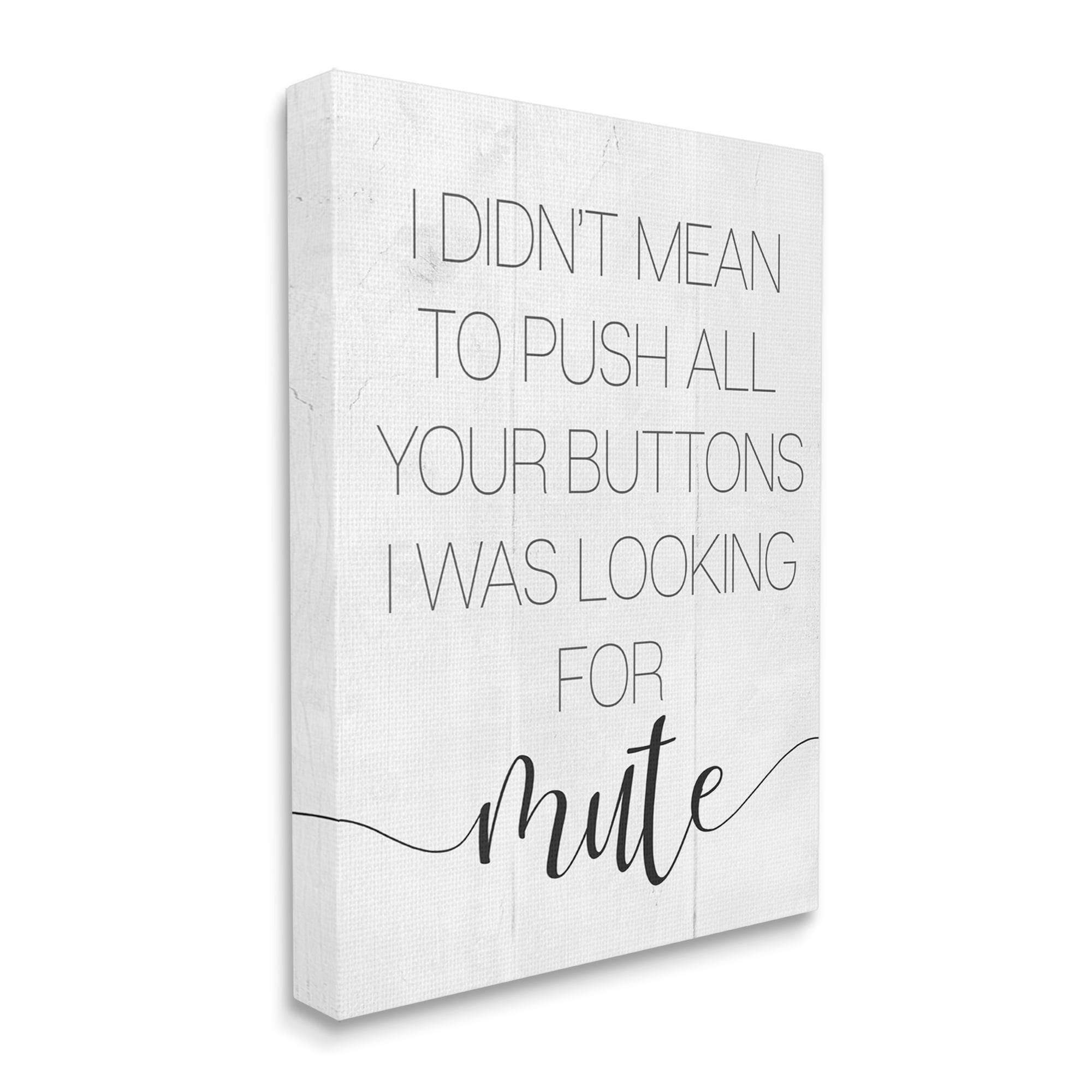 Stupell Industries Push Buttons For Mute Phrase Sassy Fun Apology,36 x 48, Design by Daphne Polselli