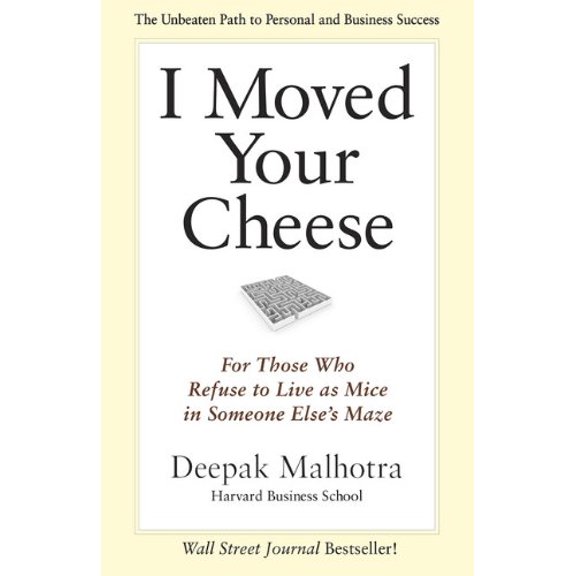 Pre-Owned I Moved Your Cheese: For Those Who Refuse to Live as Mice in Someone Else's Maze (Paperback) 1609949765 9781609949761
