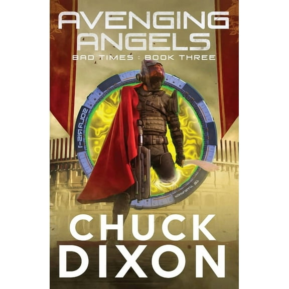 Bad Times Avenging Angels, Book 3, (Paperback)