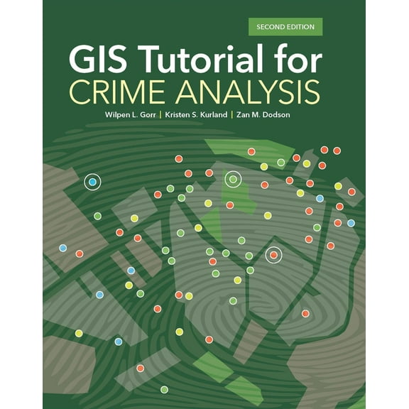 Pre-Owned GIS Tutorial for Crime Analysis (Paperback) 1589485165 9781589485167