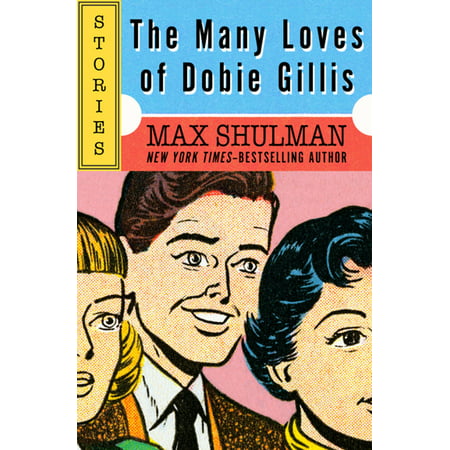 The Many Loves of Dobie Gillis - eBook