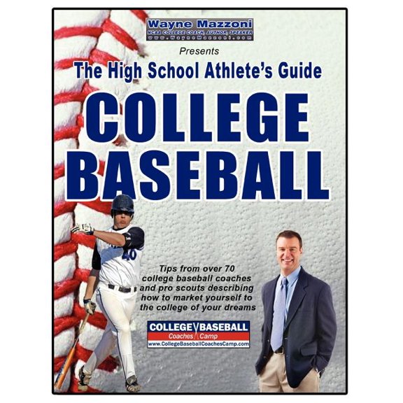 The High School Athlete's Guide to College Baseball