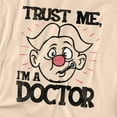 thumbnail image 2 of Operation T-Shirt Im A Doctor, Trust Me Unisex Graphic Tee For Men & Women, 2 of 7