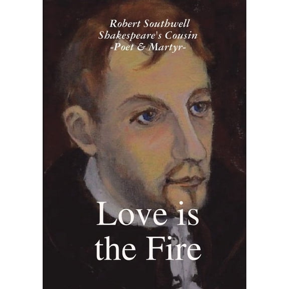 Love is the Fire, (Paperback)