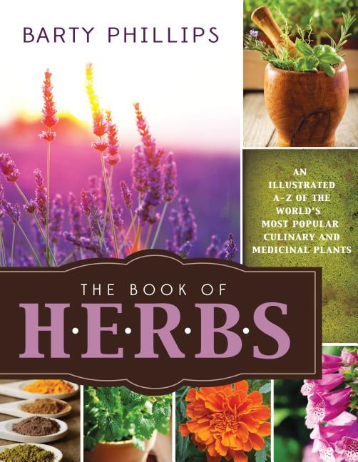 Book of Herbs An Illustrated AZ of the World's Most Popular Culinary