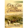 thumbnail image 1 of Pre-Owned Our God and His Children: Psalms 1-13 (Paperback) 1589812662 9781589812666, 1 of 1