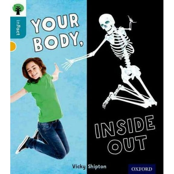 Oxford Reading Tree inFact: Level 9: Your Body, Inside Out