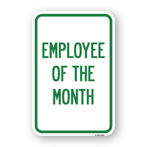 SignMission A-1218-24104 12 x 18 in. Aluminum Sign - Employee of the Month