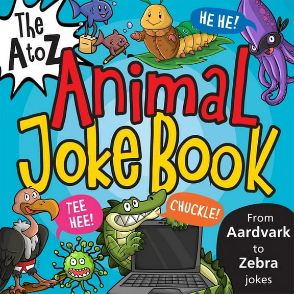 The A to Z Joke Books The A to Z Animal Joke Book, (Paperback)