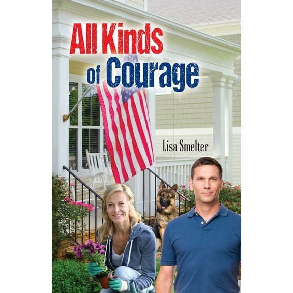 Love in Litton All Kinds of Courage, Book 8, (Paperback)