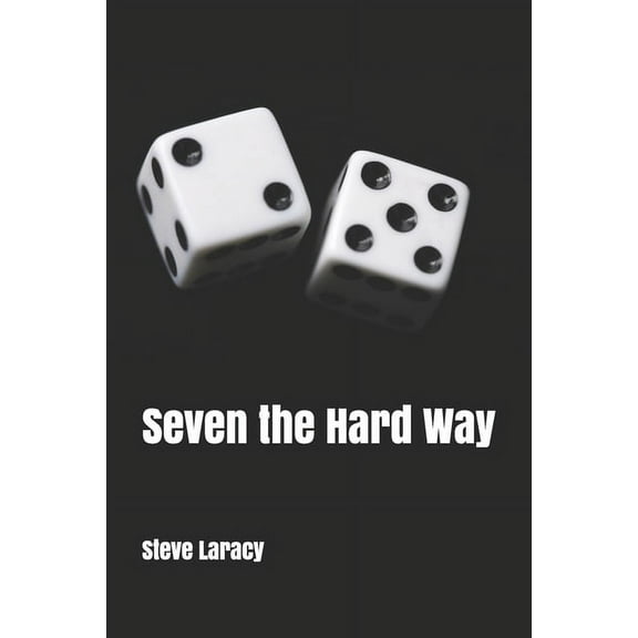 Seven the Hard Way (Paperback)