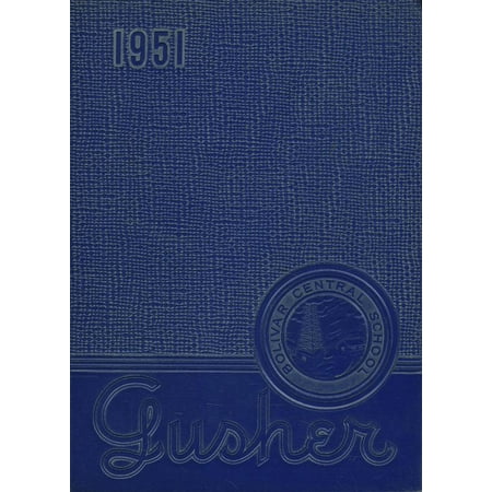 (Custom Reprint) Yearbook: 1951 Bolivar Central School - Gusher Yearbook (Bolivar NY)
