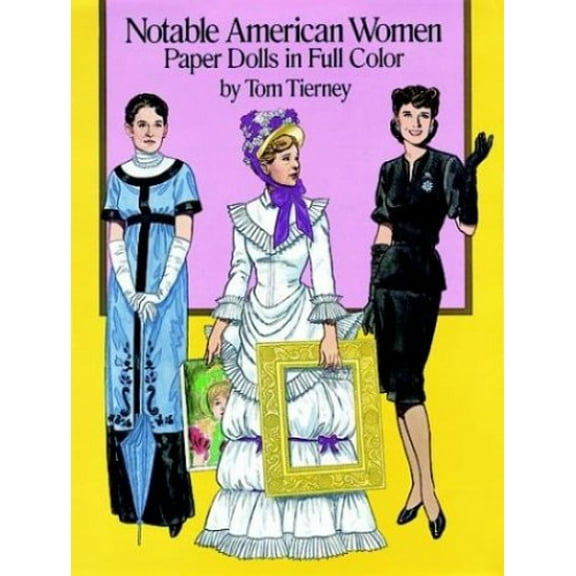 Pre-Owned Notable American Women Paper Dolls in Full Color (Paperback) 0486260119 9780486260112