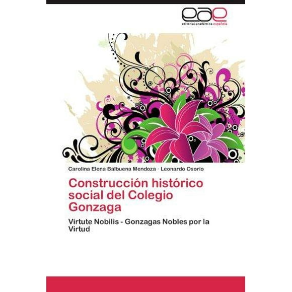 Construcci N Hist Rico Social del Colegio Gonzaga
