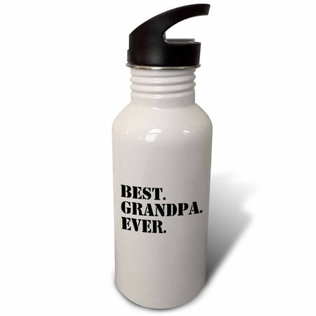 

Best Grandpa Ever - Gifts for Grandfathers - Granddad nicknames - black text - family gifts 21 oz Sports Water Bottle wb-151517-1