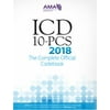 Pre-Owned ICD-10-PCs 2018 the Complete Official Codebook (Paperback) 1622026063 9781622026067