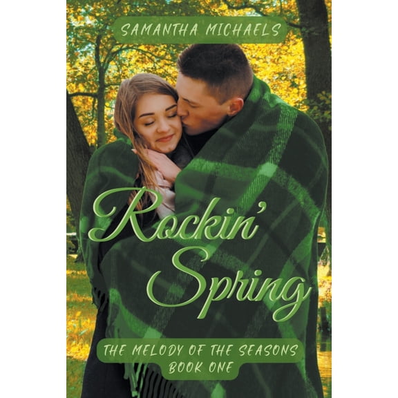 The Melody of the Seasons Rockin' Spring, Book 1, (Paperback)