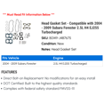 thumbnail image 2 of Head Gasket Set - Compatible with 2004 - 2009 Subaru Forester 2.5L H4 EJ255 Turbocharged 2005 2006 2007 2008, 2 of 2