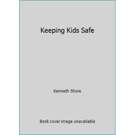 Keeping Kids Safe, Used [Paperback]