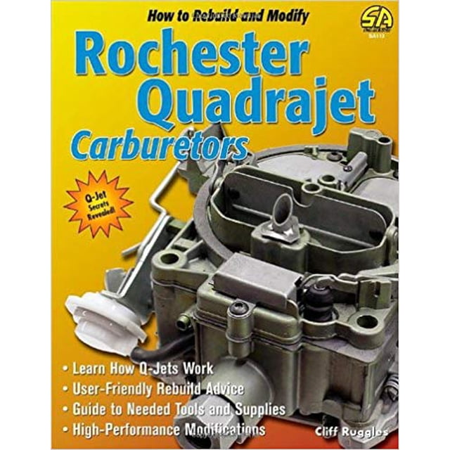 Comment Reconstruire & Modifier les Carburateurs Rochester Quadrajet (Design S-a) Broché