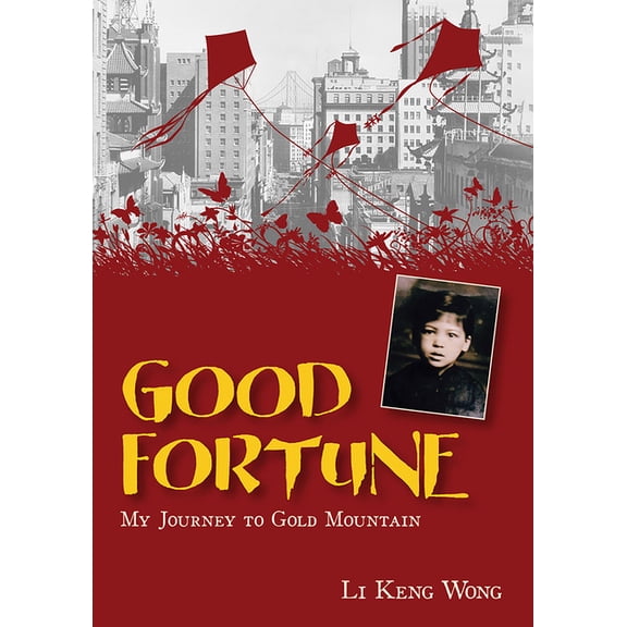 Good Fortune : My Journey to Gold Mountain (Paperback)