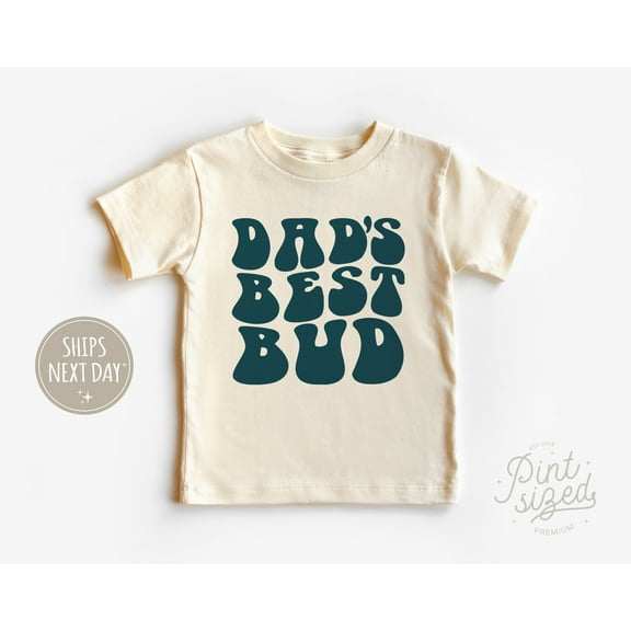 Dad'S Best Bud Toddler Shirt, Retro Kids Tee, Father'S Day Shirt TODDLER SHORT SLEEVE TEE BELLA CANVAS 3001T