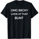 thumbnail image 1 of OMG Becky Look at That Bunt - Camiseta divertida de béisbol y sóftbol, 1 of 2