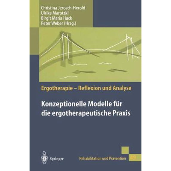 Pre-Owned Konzeptionelle Modelle Fur Die Ergotherapeutische Praxis (Rehabilitation Und PR Vention / Ergotherapie - Reflexion Und) (English and German Edition) (Paperback) 3540652213 9783540652212