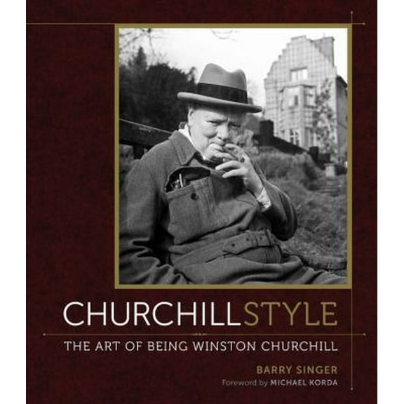 Pre-Owned Churchill Style: The Art of Being Winston Churchill Paperback