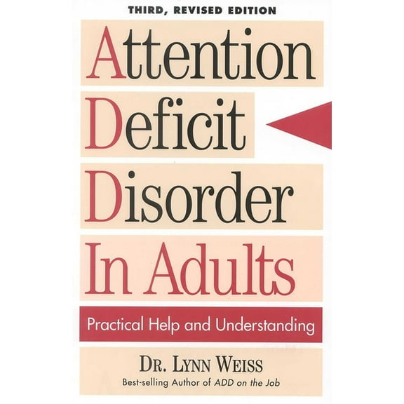 Attention Deficit Disorder In Adults: Practical Help and Understanding, (Paperback)