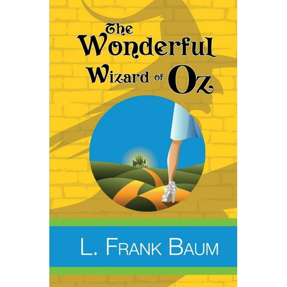 The Wonderful Wizard of Oz, (Paperback)