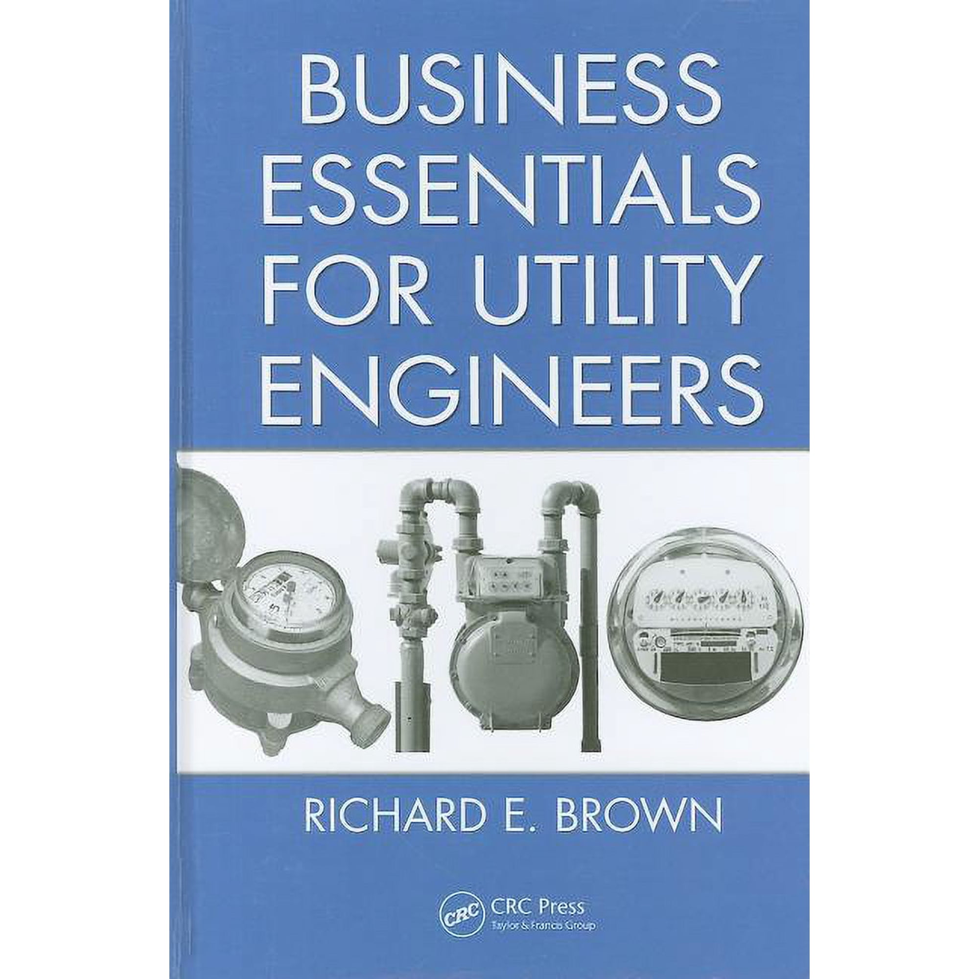 Business Essentials for Utility Engineers, (Hardcover)