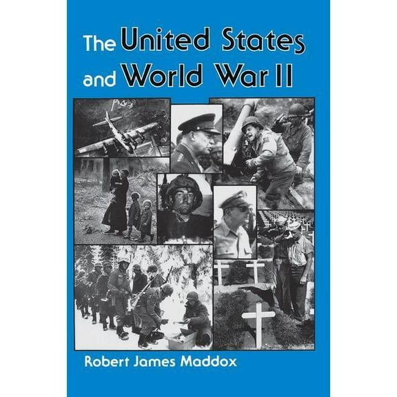 The United States And World War Ii, (Paperback)