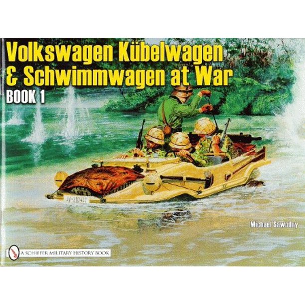 Vw Kubelwagen Schwimmwagen At War Book I Walmart Com Walmart Com