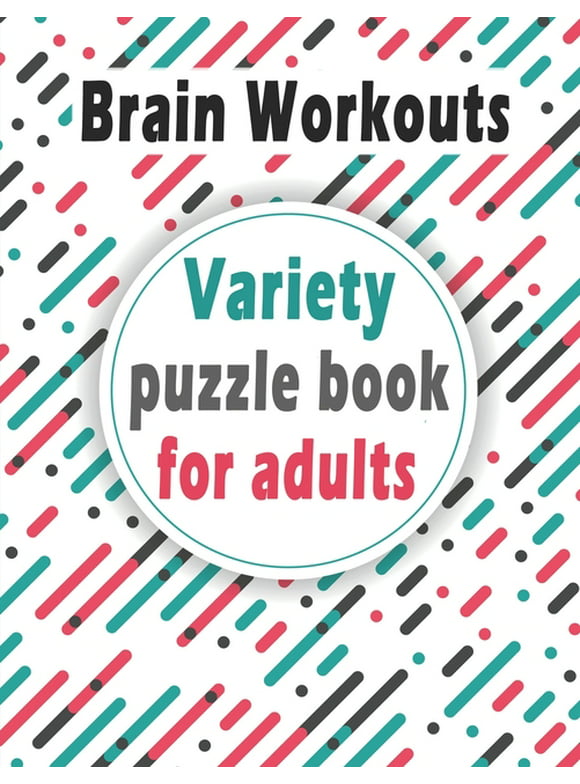 Variety puzzle book for adults: Puzzle Activity Book for Adults, 140+ Large Print Mixed Puzzles - Word search, Sudoku, Cryptograms, Word Scramble to Improve Your Memory, (Paperback)
