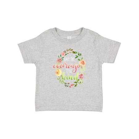 

Inktastic Have the Courage to Be Kind with Watercolor Flowers Gift Baby Boy or Baby Girl T-Shirt