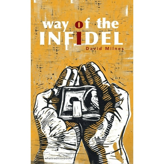 Way of the Infidel, (Paperback)