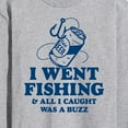 thumbnail image 3 of Instant Message - Went Fishing Caught A Buzz - Men's Long Sleeve T-Shirt, 3 of 6