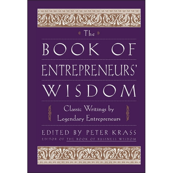 Book of Business Wisdom The Book of Entrepreneurs' Wisdom, (Hardcover)