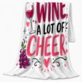 thumbnail image 2 of Little Wine Lot Of Cheer Wine Glass Grapes, Cozy Friendship Quote Scene, Warm Flannel Blanket for Living Room and Reading Nook, Art Lovers Thanksgiving Gift, Artistic Home Decor, 2 of 9