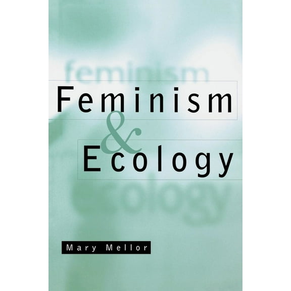 Feminism and Ecology: An Introduction, (Paperback)