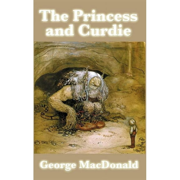 The Princess and Curdie, (Hardcover)