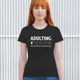 thumbnail image 4 of Adulting Would Not Recommend T-Shirt Funny Adult Life is Hard Review Humor Parenting 18th Birthday Gen X Women's Tee, 4 of 7