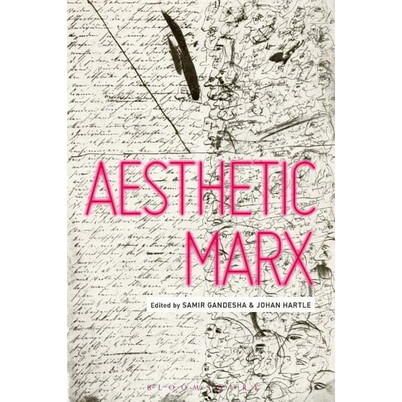 Aesthetic Marx, (Paperback)