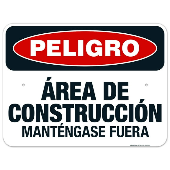 Construction Area Keep Out Spanish Sign, OSHA Danger Sign, 18x24 Aluminum