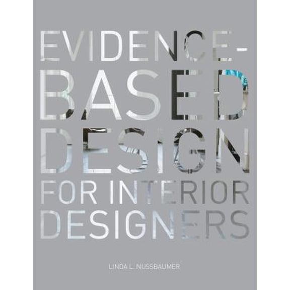 Pre-Owned Evidence-Based Design for Interior Designers (Paperback) 1563677598 9781563677595