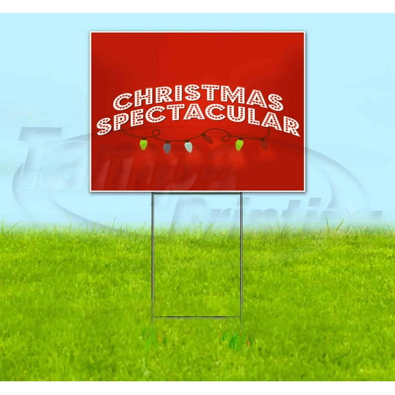 Christmas Spectacular (18" x 24") Yard Sign, Includes Metal Step Stake