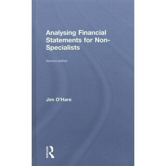 Analysing Financial Statements for Non-Specialists (Hardcover)
