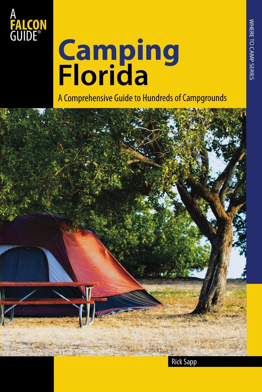 Florida A Comprehensive Guide to Hundreds of Campgrounds